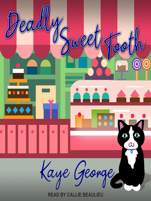 Title details for Deadly Sweet Tooth by Kaye George - Wait list